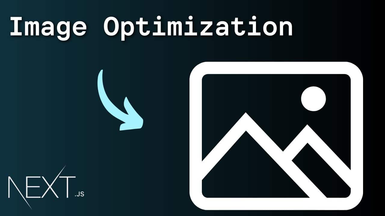 Next.js Image Optimization Techniques